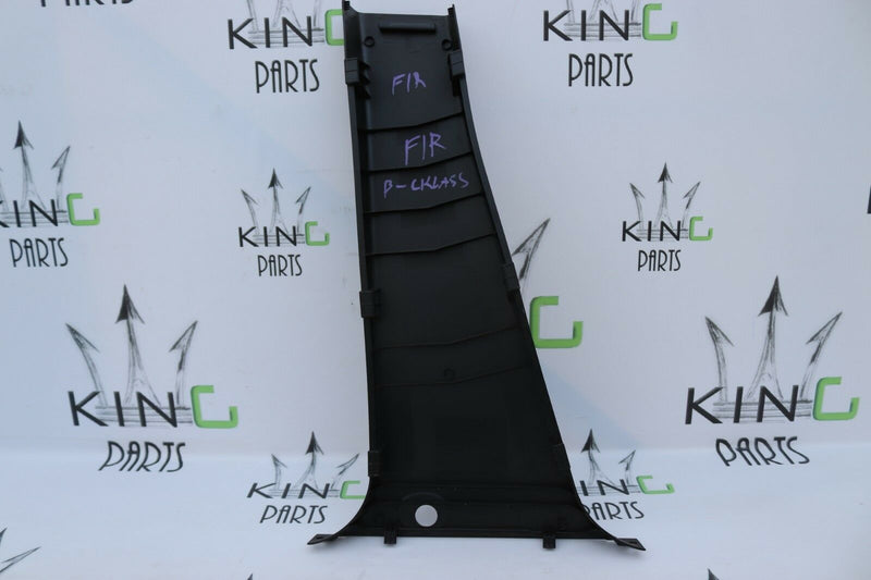 MB B CLASS W245 2006-2011 RIGHT B PILLAR COLUMN LOWER TRIM PANEL A1696920222
